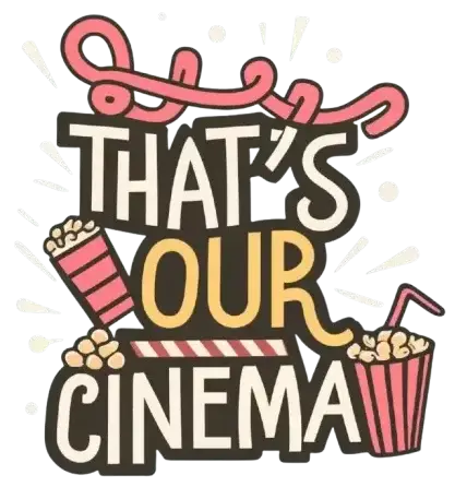 That's Our Cinema